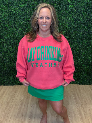 Coral Day Drinking Weather Sweatshirt